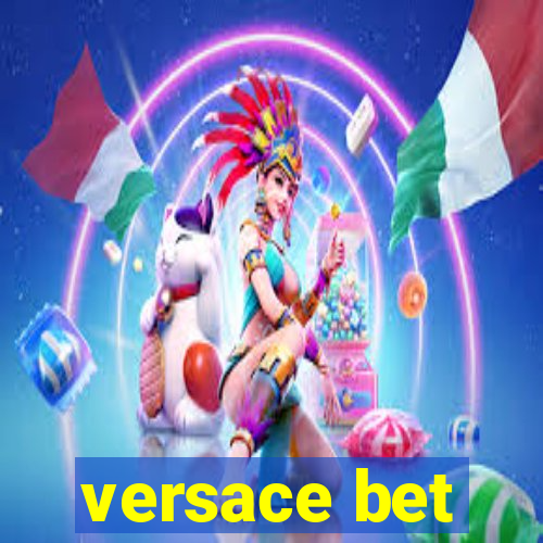 versace bet